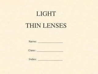 LIGHT THIN LENSES