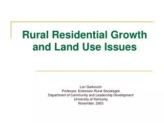 Rural Residential Growth and Land Use Issues