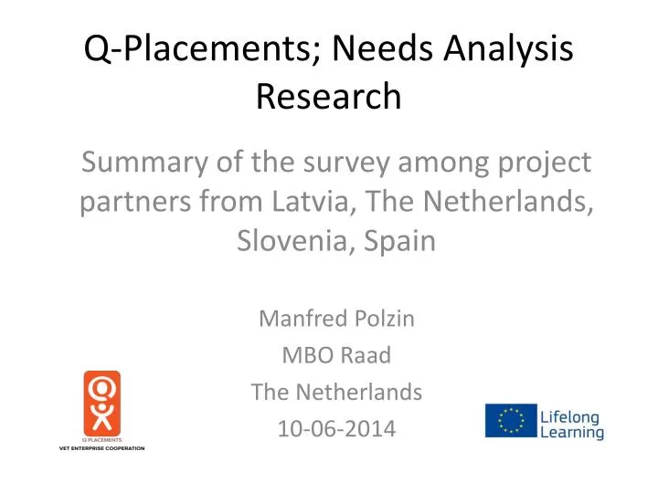 q p lacements needs analysis research