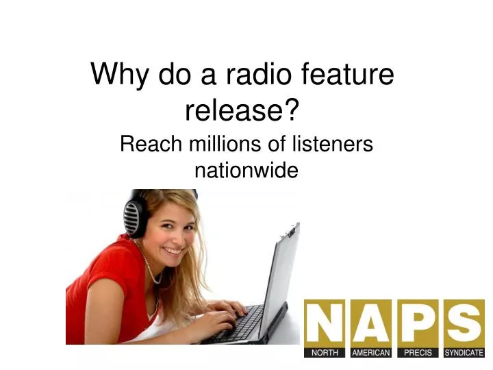 why do a radio feature release