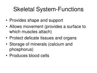 Skeletal System-Functions