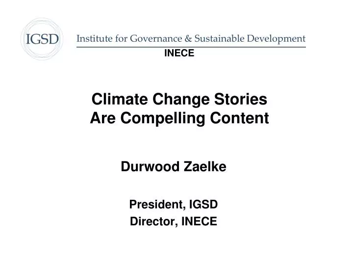 inece climate change stories are compelling content
