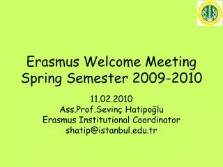 Erasmus Welcome Meeting Spring Semester 2009-2010