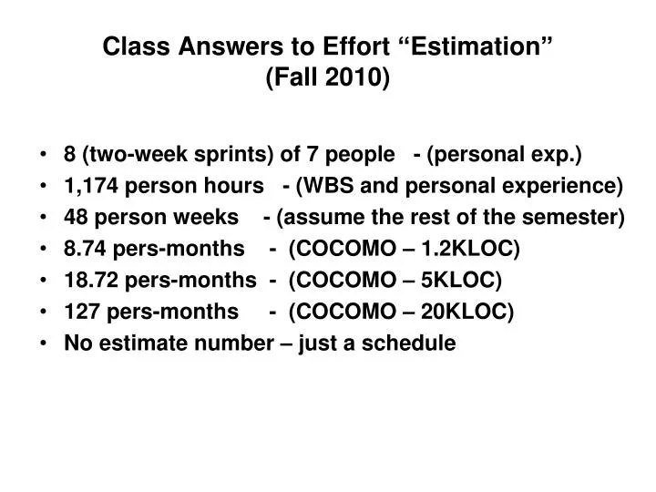class answers to effort estimation fall 2010