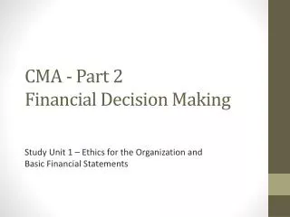 CMA - Part 2 Financial Decision Making