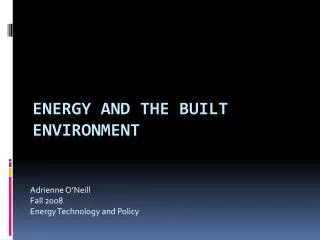 Energy and the Built Environment