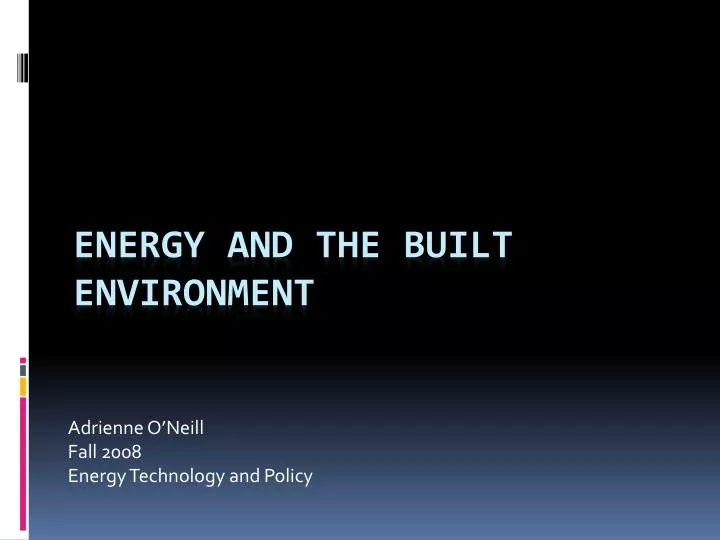 adrienne o neill fall 2008 energy technology and policy