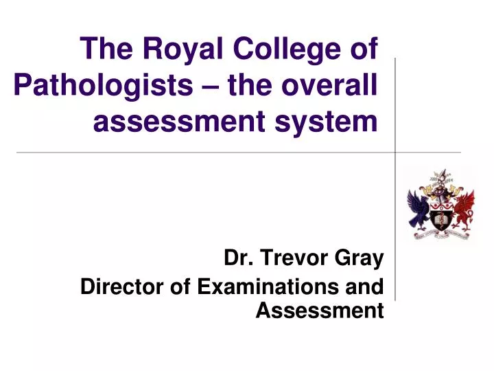 the royal college of pathologists the overall assessment system