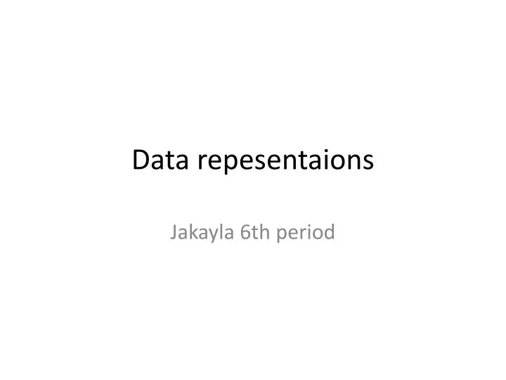 data repesentaions