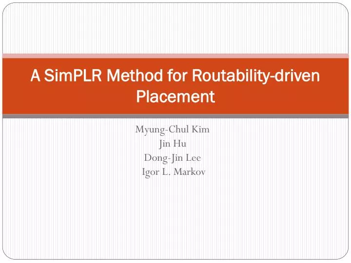 a simplr method for routability driven placement