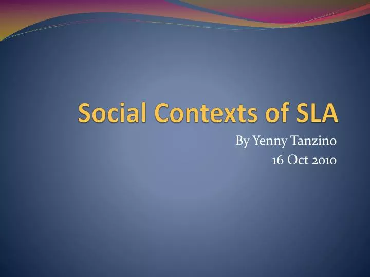 social contexts of sla