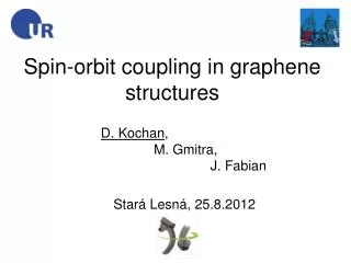 Spin-orbit coupling in graphene structures