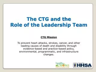 The CTG and the Role of the Leadership Team