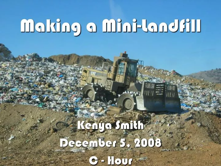 making a mini landfill