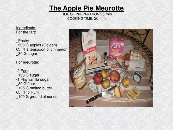 the apple pie meurotte time of preparation 25 min cooking time 20 min