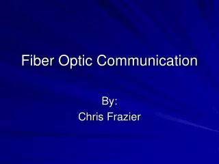 Fiber Optic Communication