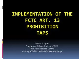 Implementation of the FCTC ART. 13 Prohibition TAPS
