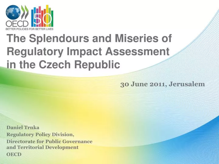 the splendours and miseries of regulatory impact assessment in the czech republic