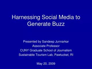 Harnessing Social Media to Generate Buzz