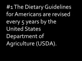 #2 Learn more about the Dietary Guidelines for Americans by visiting ChooseMyPlate.