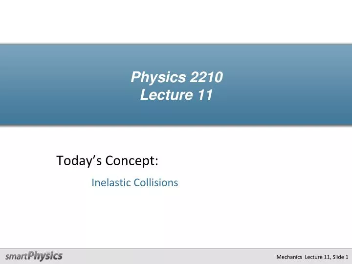physics 2210 lecture 11