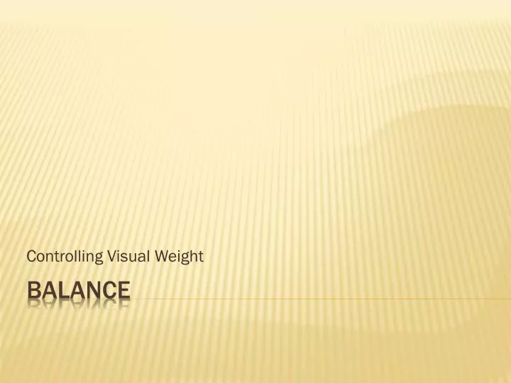 controlling visual weight