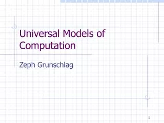 Universal Models of Computation