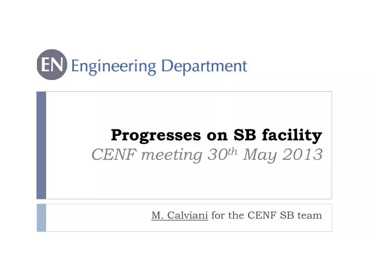 progresses on sb facility cenf meeting 30 th may 2013