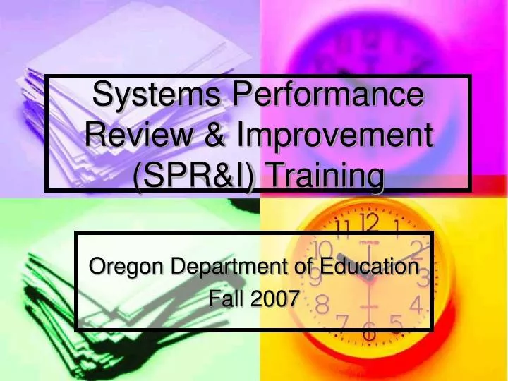 systems performance review improvement spr i training