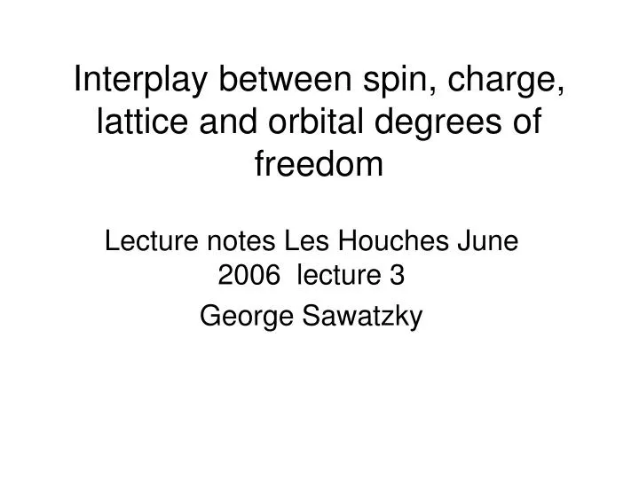 interplay between spin charge lattice and orbital degrees of freedom