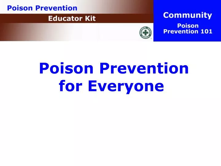 poison prevention for everyone