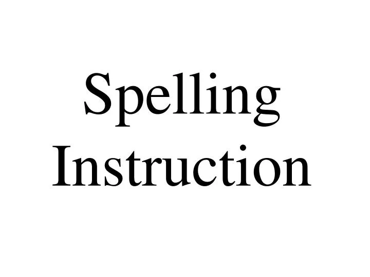 spelling instruction
