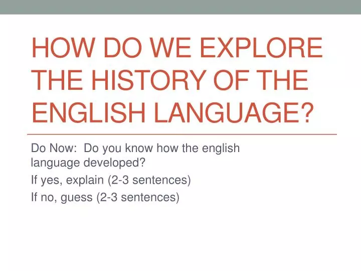 how do we explore the history of the english language