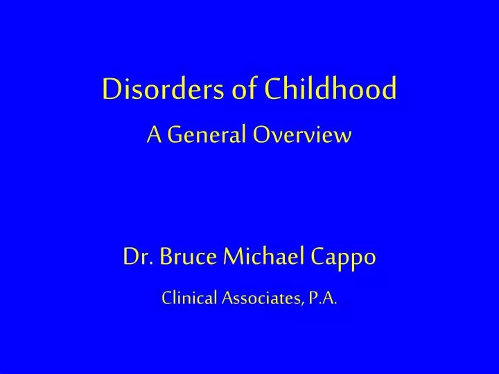 disorders of childhood a general overview