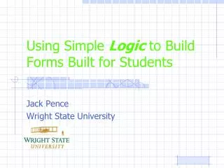 Using Simple Logic to Build Forms Built for Students