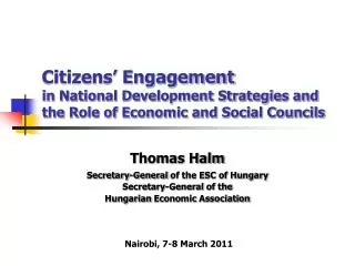 Thomas Halm Secretary-General of the ESC of Hungary Secretary-General of the