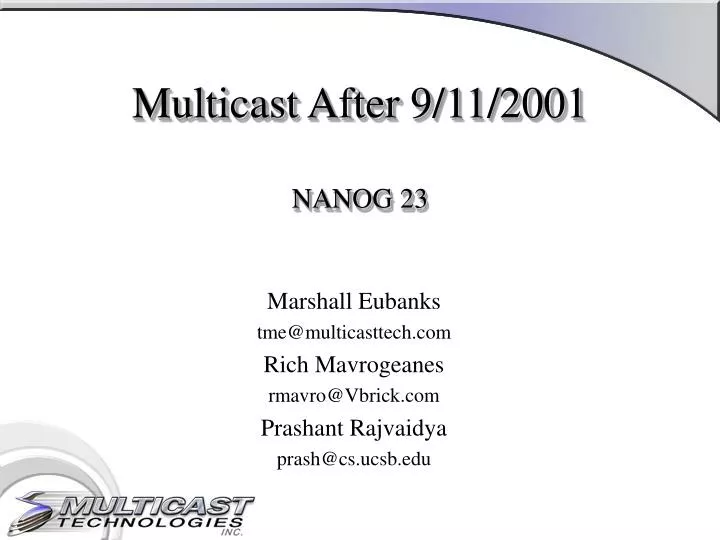 multicast after 9 11 2001 nanog 23