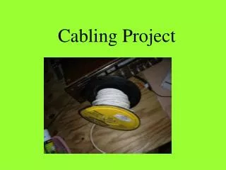 Cabling Project