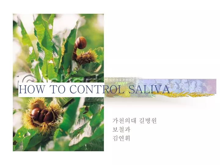 how to control saliva