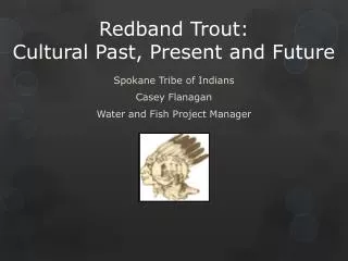 Redband Trout: Cultural Past, Present and Future