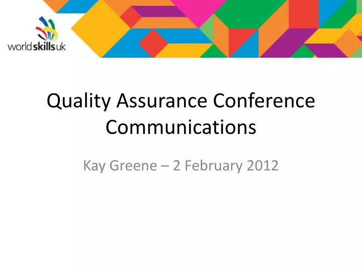 quality assurance conference communications