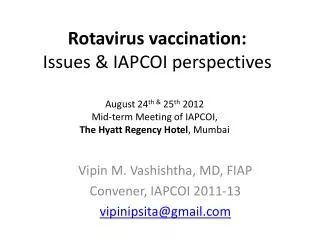 Rotavirus vaccination : Issues &amp; IAPCOI perspectives