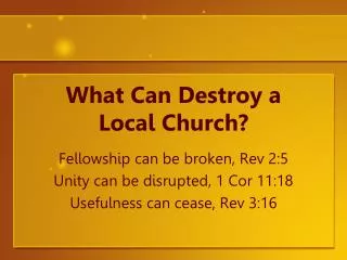 What Can Destroy a Local Church?