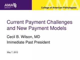 Current Payment Challenges and New Payment Models