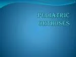 Pediatric Orthoses - slide 1