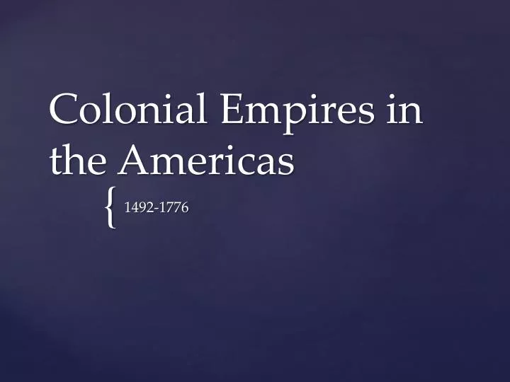 colonial empires in the americas