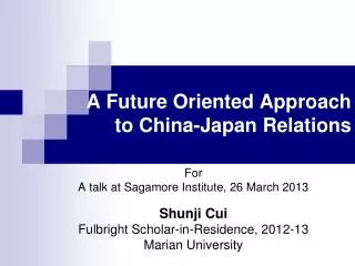 A Future Oriented Approach to China-Japan Relations