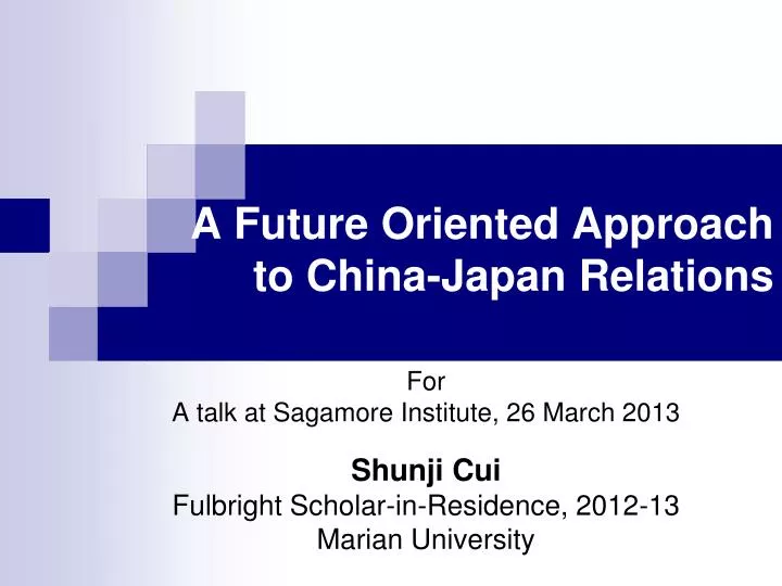a future oriented approach to china japan relations