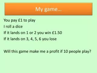 my game