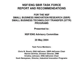 NSF/ENG SBIR TASK FORCE REPORT AND RECOMMENDATIONS FOR THE NSF